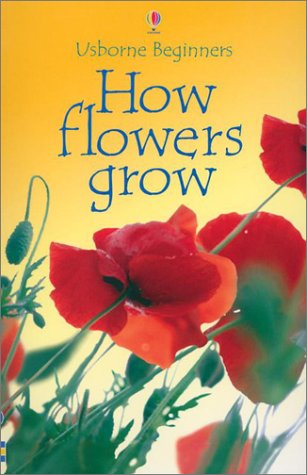 Stock image for How Flowers Grow for sale by Better World Books