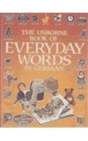 Beispielbild fr The Usborne Book of Everyday Words in German zum Verkauf von ThriftBooks-Atlanta