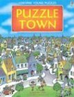 Imagen de archivo de Puzzle Town (Usborne Young Puzzle Books) a la venta por Books Unplugged