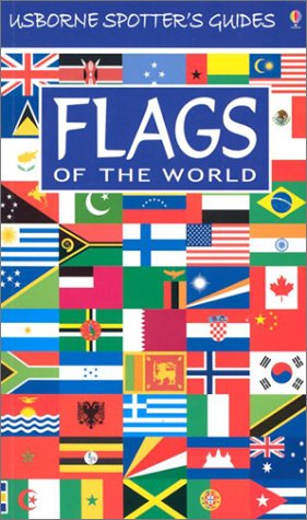 Beispielbild fr Flags of the World (Spotters Guides) zum Verkauf von Wonder Book