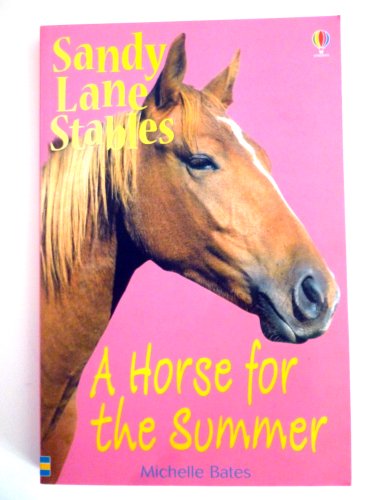 Beispielbild fr A Horse for the Summer (Sandy Lane Stables) zum Verkauf von Wonder Book