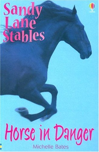 Beispielbild fr Horse in Danger (Sandy Lane Stables) zum Verkauf von Greener Books