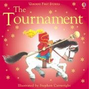 Beispielbild fr The Tournament (Usborne First Stories) zum Verkauf von Wonder Book