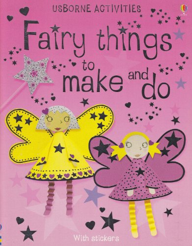 Imagen de archivo de Fairy Things to Make and Do a la venta por Better World Books