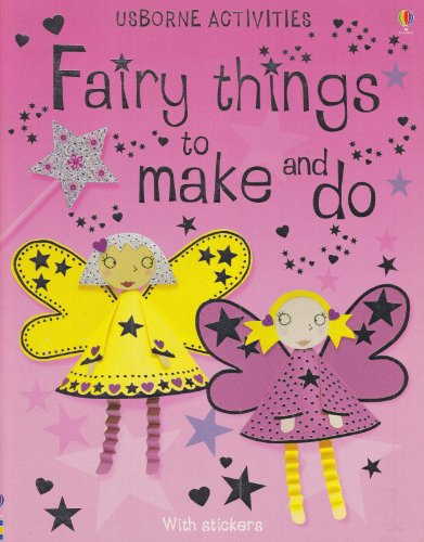 Stock image for Fairy Things to Make and Do for sale by Better World Books