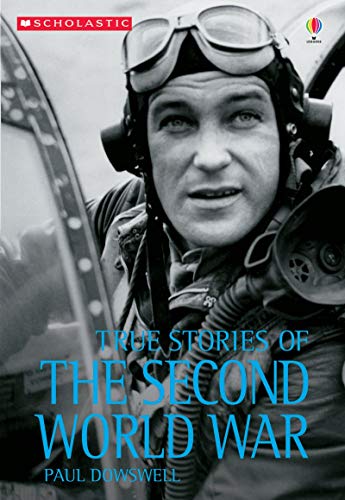 Imagen de archivo de True Stories of the Second World War (True Adventure Stories) a la venta por Jenson Books Inc