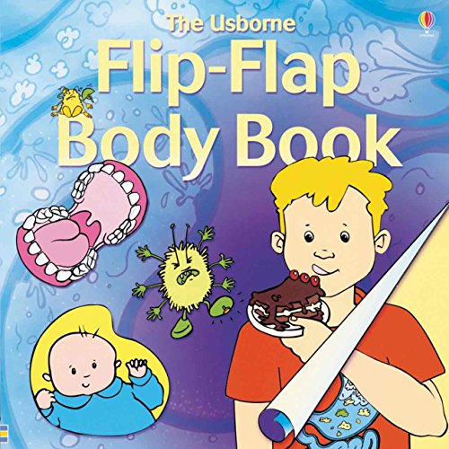 Stock image for The Usborne Flip Flap Body Book (Flip Flaps) for sale by SecondSale