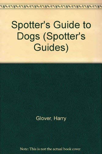Beispielbild fr Dogs (Spotters Guides) zum Verkauf von Wonder Book