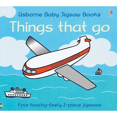 9780794506223: Things That Go (Usborne Baby Jigsaw Books)