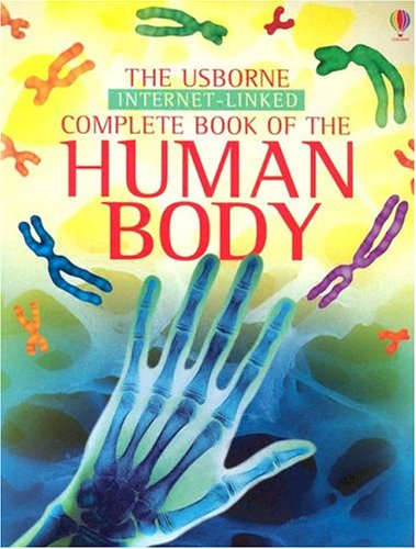 Beispielbild fr The Usborne Internet-Linked Complete Book of the Human Body. zum Verkauf von FIRENZELIBRI SRL