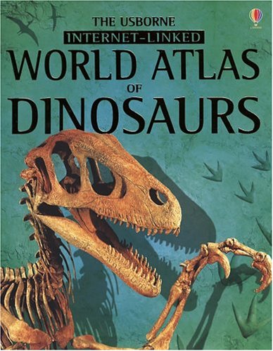 9780794506308: World Atlas of Dinosaurs Internet Linked