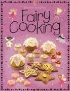 Stock image for Fairy Cooking (Childrens Cooking) for sale by Jenson Books Inc