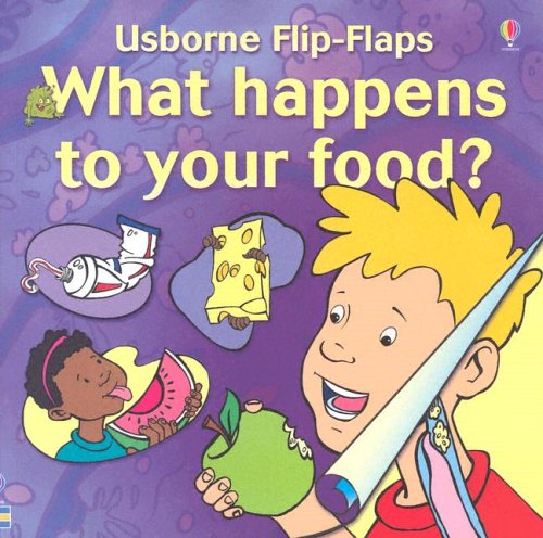 Stock image for What Happens to Your Food? (Flip Flaps) for sale by Wonder Book