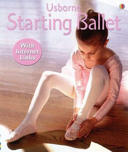 9780794506735: Starting Ballet - Internet Linked (First Skills)