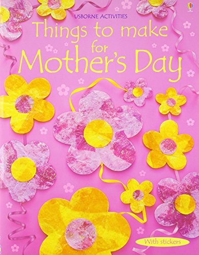 Beispielbild fr Things To Make For Mother's Day (Usborne Activities) zum Verkauf von Half Price Books Inc.