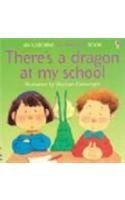 9780794506940: Theres a Dragon at My School (Flap Books)