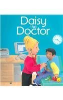9780794507244: Daisy the Doctor (Jobs People Do)