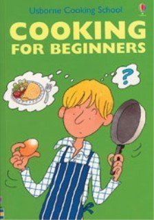 9780794507343: Cooking for Beginners (Usborne Cooking School)