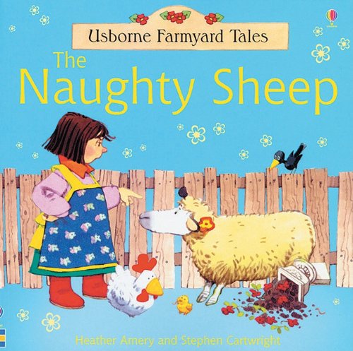 9780794507497: The Naughty Sheep (Usborne Farmyard Tales)