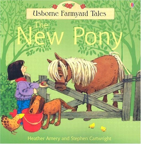 9780794507879: The New Pony (Farmyard Tales Readers)