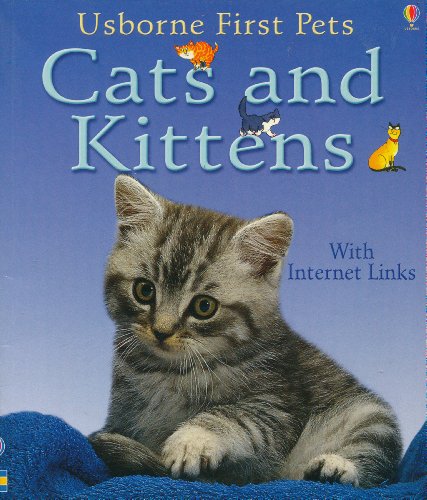 Imagen de archivo de Cats and Kittens (Usborne First Pets) a la venta por Half Price Books Inc.