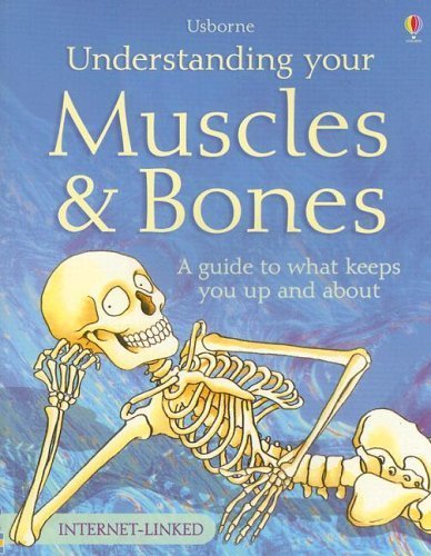 Beispielbild fr Understanding Your Muscles & Bones: Internet Linked zum Verkauf von Half Price Books Inc.