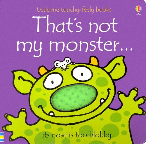 Beispielbild fr That's Not My Monster.(Usborne Touchy-Feely Books) zum Verkauf von ZBK Books