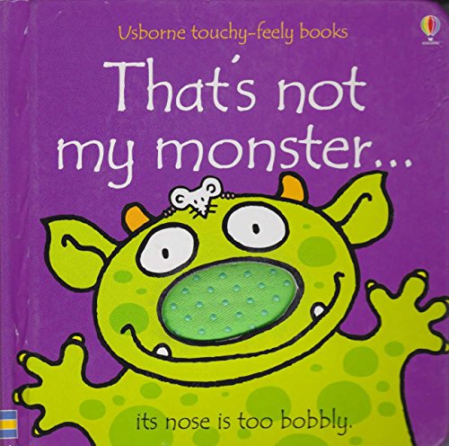 That's Not My Monster...(Usborne Touchy-Feely Books) (9780794508180) by Watt, Fiona