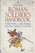 Roman Soldier's Handbook (Handbooks) (9780794508371) by Sims, Lesley