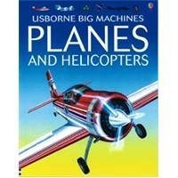 Imagen de archivo de Planes and Helicopters (Big Machines) a la venta por SecondSale