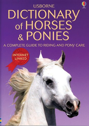 Beispielbild fr Dictionary of Horses And Ponies: Internet Linked zum Verkauf von Wonder Book