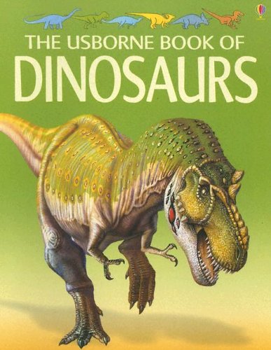 Beispielbild fr The Usborne Book of Dinosaurs zum Verkauf von Better World Books