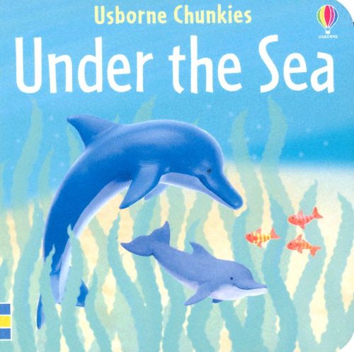 Imagen de archivo de Under The Sea (Chunky Board Books) a la venta por Gulf Coast Books