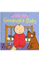 Imagen de archivo de Goodnight Baby (Usborne Baby's Day) a la venta por Irish Booksellers