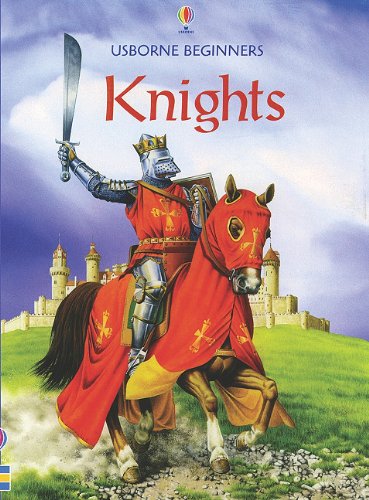 Beispielbild fr Knights (Usborne Beginners) zum Verkauf von SecondSale