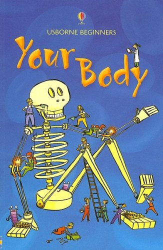 9780794508975: Your Body: Internet Referenced (Usborne Beginners)