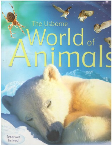 Stock image for The Usborne World Of Animals for sale by Half Price Books Inc.