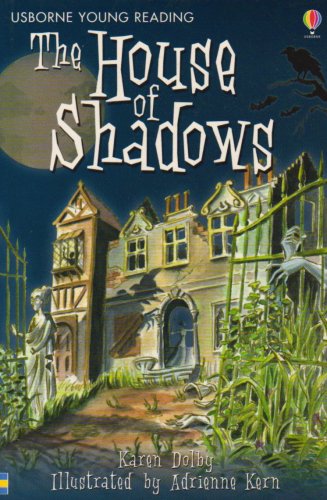 Stock image for The House Of Shadows (Usborne Young Reading: Series Two) for sale by Once Upon A Time Books