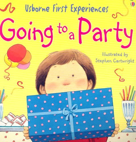 Stock image for Going to a Party (Usborne First Experiences) for sale by Half Price Books Inc.
