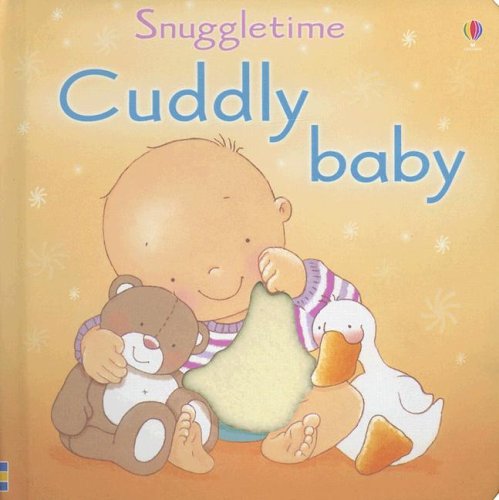 Stock image for Cuddly Baby (Snuggletime) for sale by Wonder Book