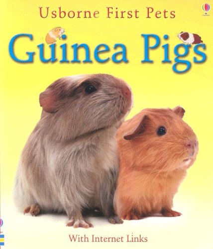 Beispielbild fr Guinea Pigs (Usborne First Pets) zum Verkauf von Wonder Book