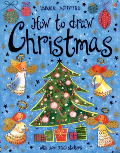 Beispielbild fr How to Draw Christmas with Sticker (Usborne Activities) zum Verkauf von Ergodebooks