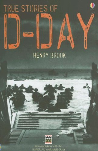 Beispielbild fr True Stories of D-Day zum Verkauf von Better World Books