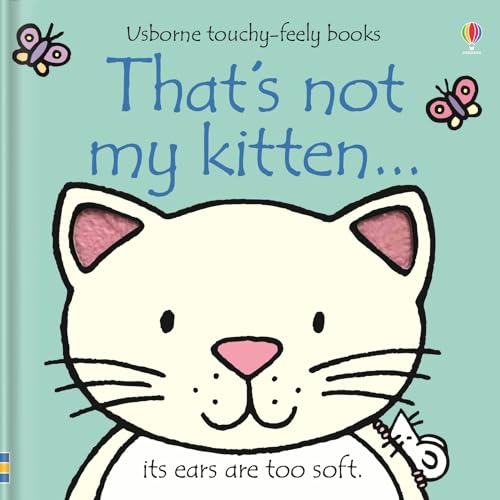 Stock image for That's Not My Kitten. (Usborne Touchy-Feely Books) for sale by SecondSale