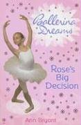 Imagen de archivo de Rose's Big Decision (Ballerina Dreams) a la venta por HPB Inc.