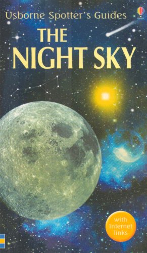 Imagen de archivo de The Night Sky: Usbornes Spotters Guides a la venta por ThriftBooks-Atlanta