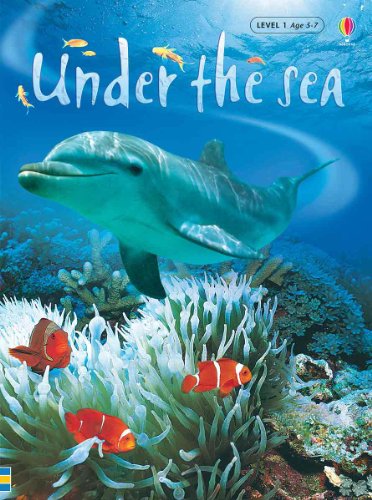 Stock image for Under the Sea: Internet Referenced (Beginners Nature - New Format, Level 1) for sale by SecondSale