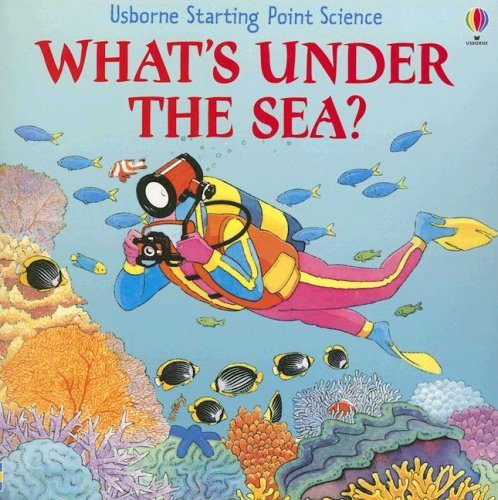 Stock image for What's Under the Sea (Starting Point Science) for sale by Gulf Coast Books