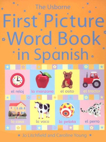 Beispielbild fr First Picture Word Book in Spanish (First Picture Language Books Series) (Spanish and English Edition) zum Verkauf von Firefly Bookstore