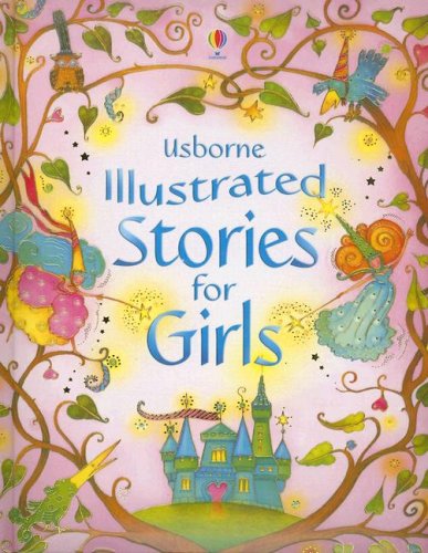 Imagen de archivo de Illustrated Stories for Girls a la venta por Virginia Martin, aka bookwitch